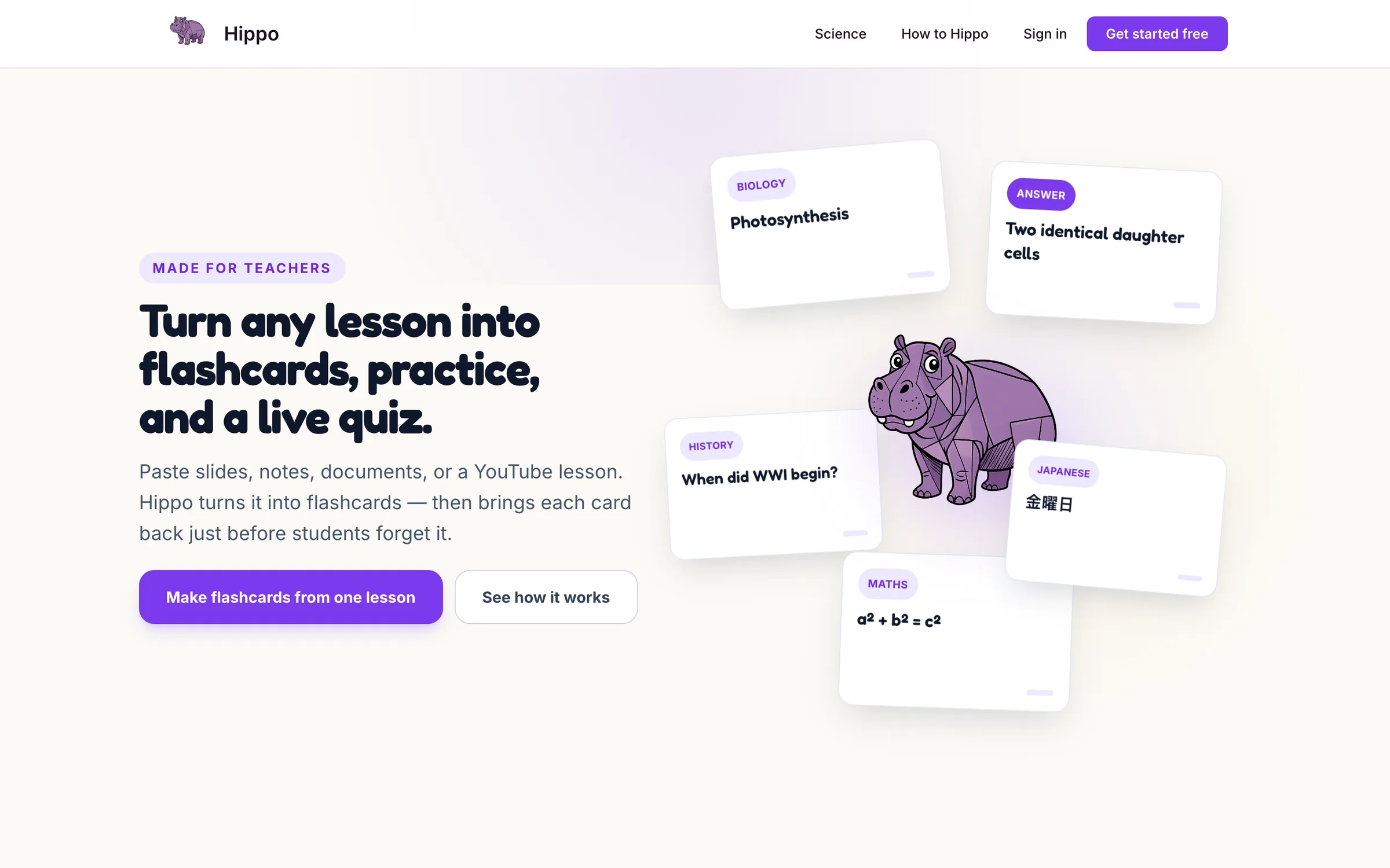 Hippo landing page: turn any lesson into flashcards, practice, and a live quiz